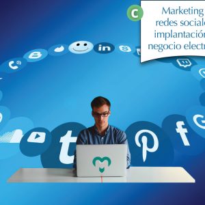 Marketing en redes sociales e implantación de negocio electrónico